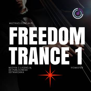 Freedom Trance 1 muzyka do treningu